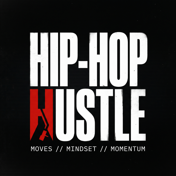 Hip-Hop Hustle title card reading Moves // Mindset // Momentum